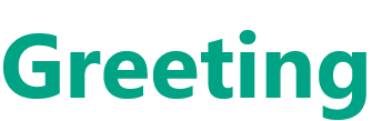 Greeting